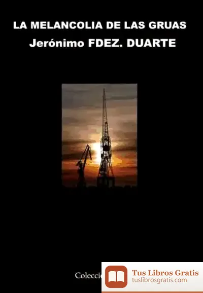 Descargar La Melancolia De Las Gruas de William Gaunt