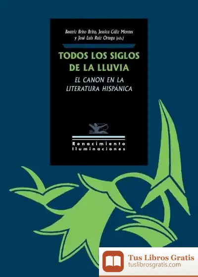 Descargar Todos Los Siglos De La Lluvia de Jessica Cáliz Montes