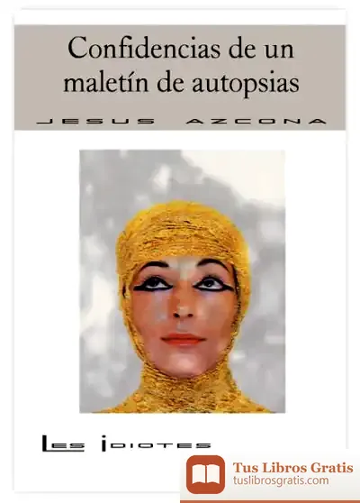 Descargar Confidencias De Un Maletín De Autopsias
