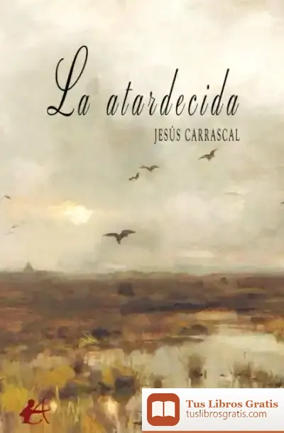 Descargar La Atardecida de Jesús Carrascal