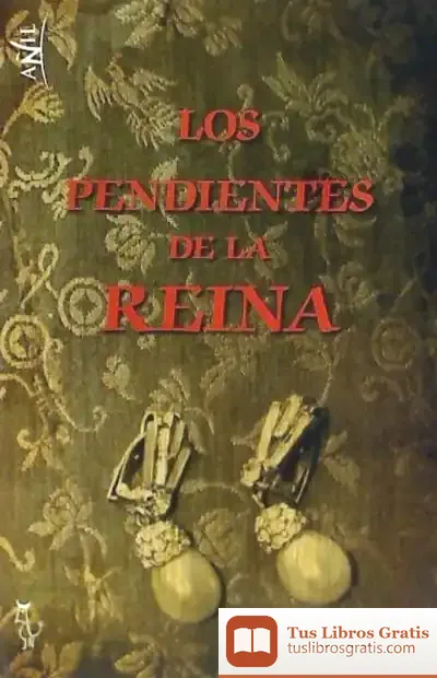 Descargar Los Pendientes De La Reina de Jesús Delgado