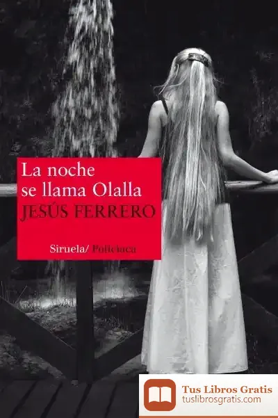 Descargar La Noche Se Llama Olalla
