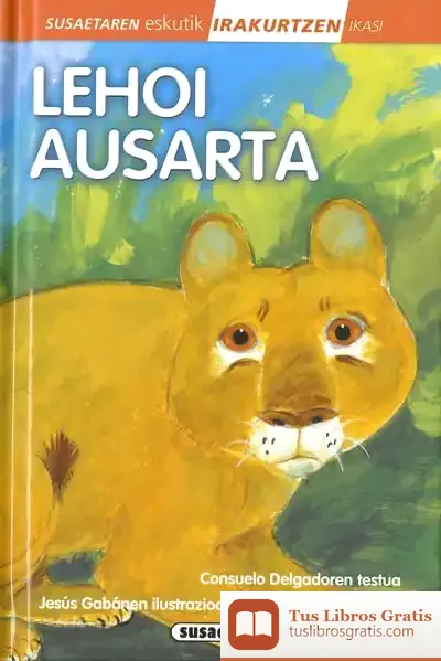 Descargar Irakurri Susaetaren Esckutik 1. Maila. Lehoi Ausarta