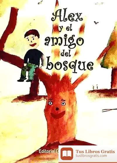 Descargar Alex Y El Amigo Del Bosque