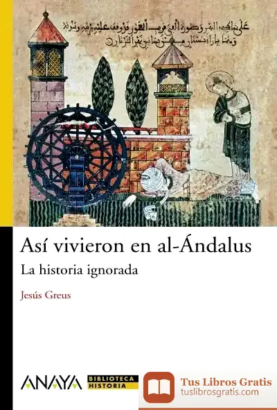Descargar Así Vivieron En Al-Ándalus de Igloo Books
