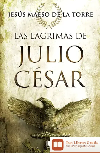 Descargar Las Lágrimas De Julio César