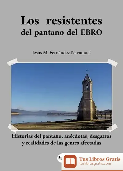 Descargar Los Resistentes Del Pantano Del Ebro