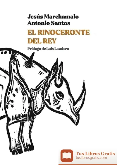 Descargar El Rinoceronte Del Rey de Jesús Marchamalo