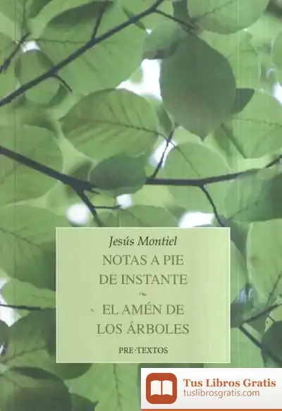Descargar Notas A Pie De Instante / El Amén De Los Árboles