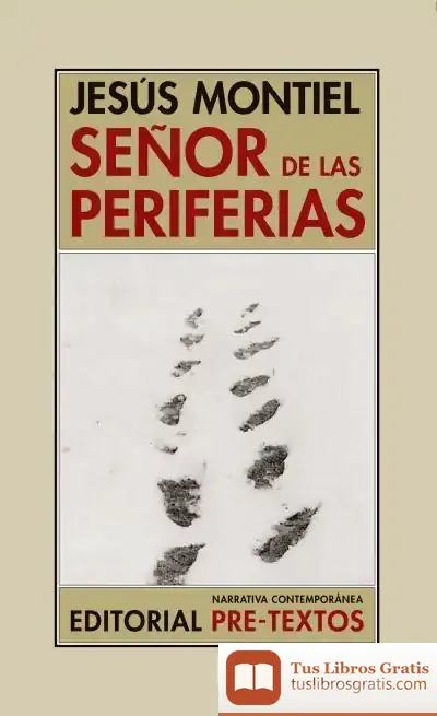 Descargar Señor De Las Periferias de Jesús Montiel López