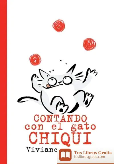 Descargar Contando Con El Gato Chico de Jesús Ortiz Pérez del Molino