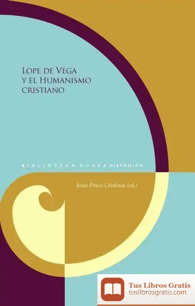 Descargar Lope De Vega Y El Humanismo Cristiano