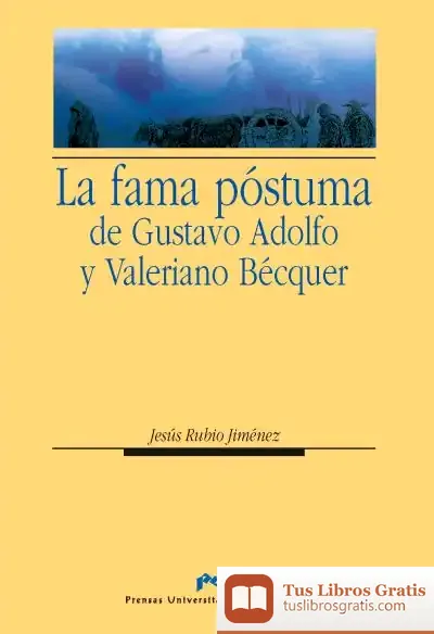 Descargar La Fama Póstuma De Gustavo Adolfo Y Valeriano Bécquer