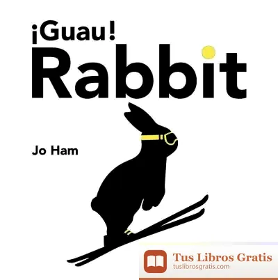 Descargar ¡Guau! Rabbit