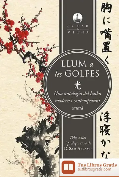 Descargar Llum A Les Golfes: Una Antologia Del Haiku Modern I Contemporani Català
