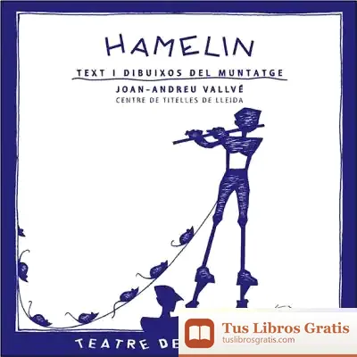 Descargar Hamelin: Text I Dibuixos Del Muntatge