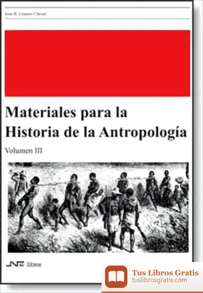 Descargar Materiales Para La Historia De La Antropología 3 de Anthony de Mello