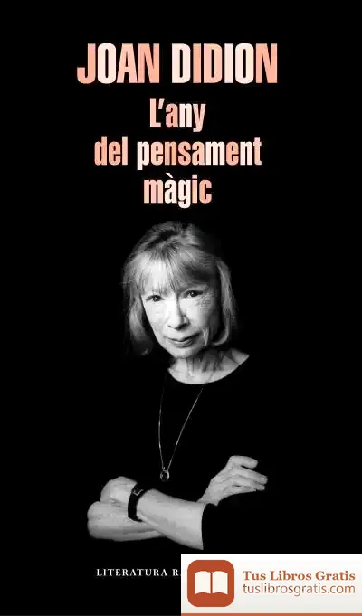 Descargar L'Any Del Pensament Màgic de Joan Didion