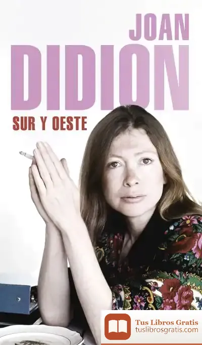 Descargar Sur Y Oeste de Joan Didion
