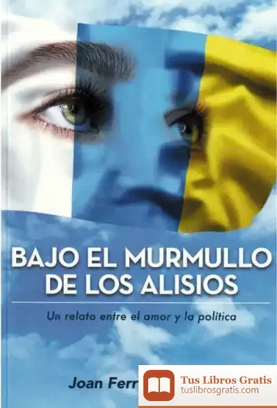 Descargar Bajo El Murmullo De Los Alisios de Joan Ferran Serafini