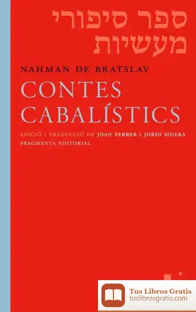 Descargar Contes Cabalístics De Rabí Nahman De Bratslav de Eyvind H. Wichmann