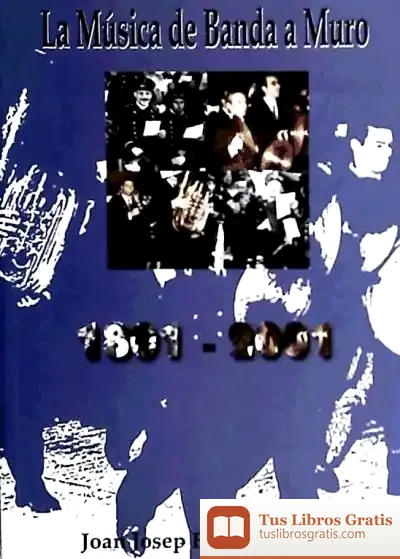 Descargar La Música De Banda A Muro (1801-2001)