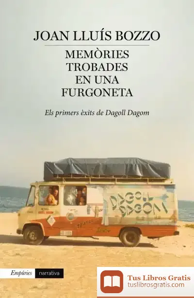 Descargar Memòries Trobades En Una Furgoneta de Joan Lluís Bozzo
