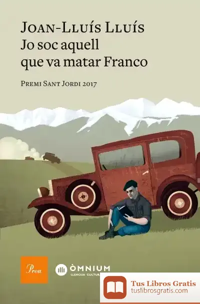 Descargar Jo Soc Aquell Que Va Matar Franco
