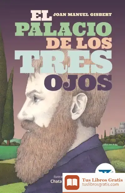 Descargar El Palacio De Los Tres Ojos de Joan Manuel Gisbert