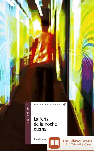 Descargar La Feria De La Noche Eterna de Joan Manuel Gisbert