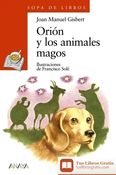 Descargar Orión Y Los Animales Magos de Joan Manuel Gisbert