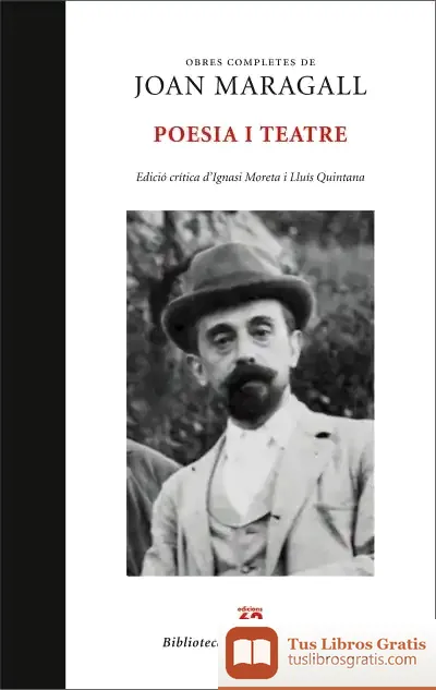 Descargar Obres Completes, I. Poesia I Teatre de Joan Maragall