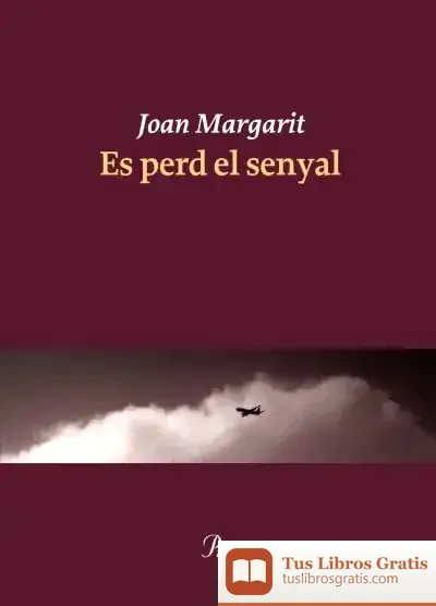 Descargar Es Perd El Senyal de Joan Margarit