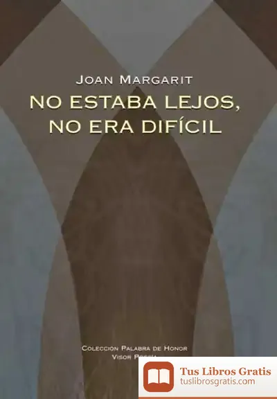 Descargar No Estaba Lejos, No Era Difícil