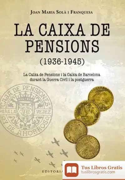 Descargar La Caixa De Pensions (1936-1945)