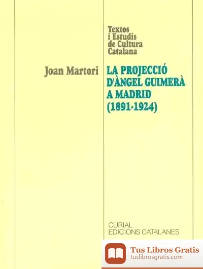 Descargar La Projecció D'Àngel Guimerà A Madrid