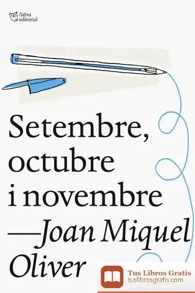 Descargar Setembre, Octubre I Novembre