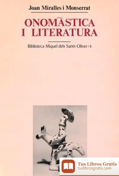 Descargar Onomàstica I Literatura de Joan Miralles I Montserrat