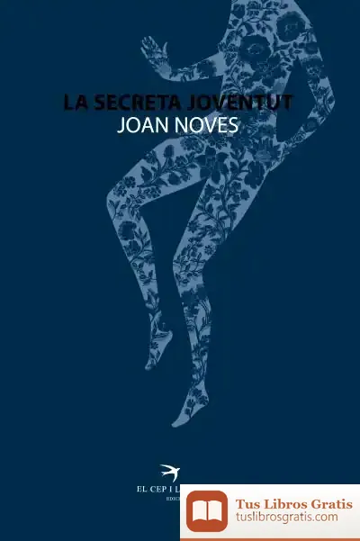 Descargar La Secreta Joventut de Joan Noves Oriol