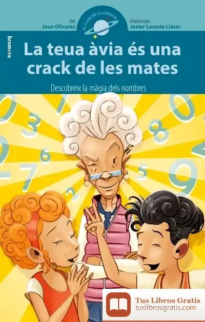 Descargar La Teua Àvia És Una Crack De Les Mates de Joan Olivares