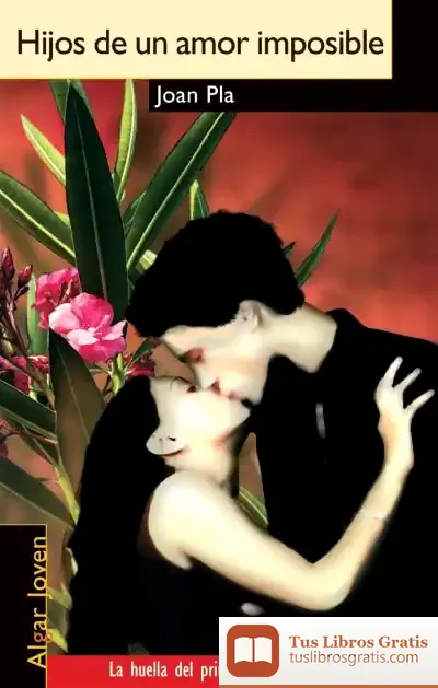 Descargar Hijos De Un Amor Imposible