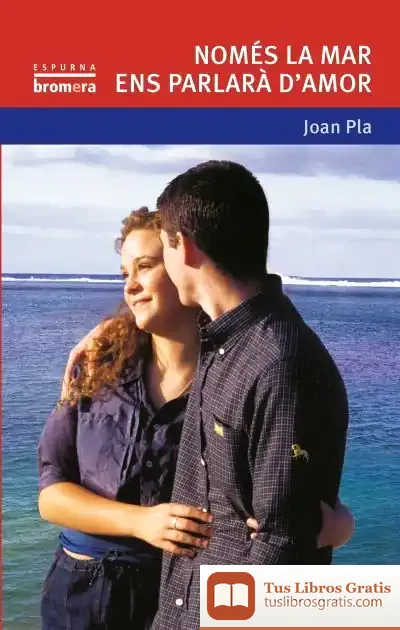 Descargar Només La Mar Ens Parlarà D´Amor