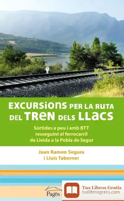Descargar Excursions Per La Ruta Del Tren Dels Llacs de Natasha Trethewey