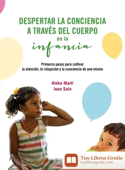 Descargar Despertar La Conciencia A Través Del Cuerpo En La Infancia