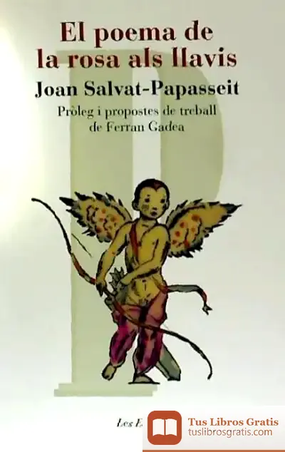 Descargar El Poema De La Rosa Als Llavis de Joan Salvat-papasseit