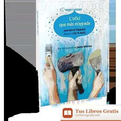 Descargar L'Ofici Que Més M'Agrada de Joan Salvat-papasseit