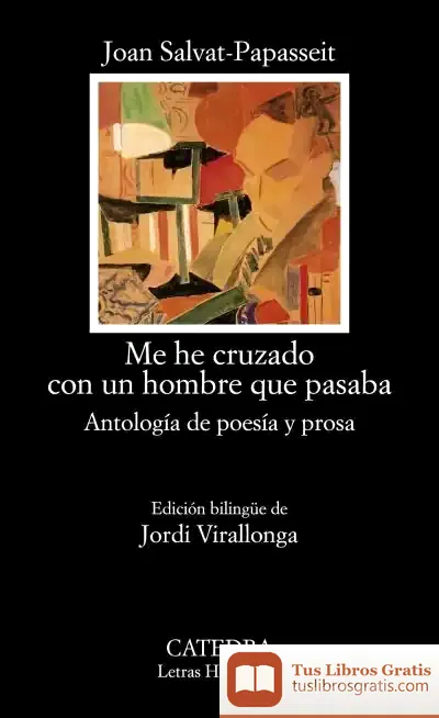 Descargar Me He Cruzado Con Un Hombre Que Pasaba de Joan Salvat-papasseit