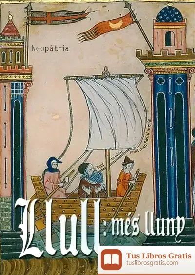 Descargar Llull: Més Lluny de Joan Torró Soriano