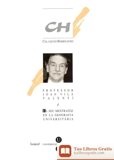 Descargar Seu Mestratge En La Geografia Universitària, El. Homenatge Al Professor Joan Vilà Valentí de Ignacio Sanz