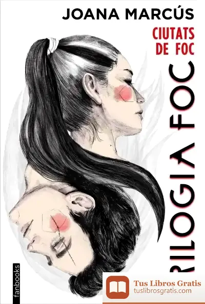 Descargar Trilogia Foc 3. Ciutats De Foc